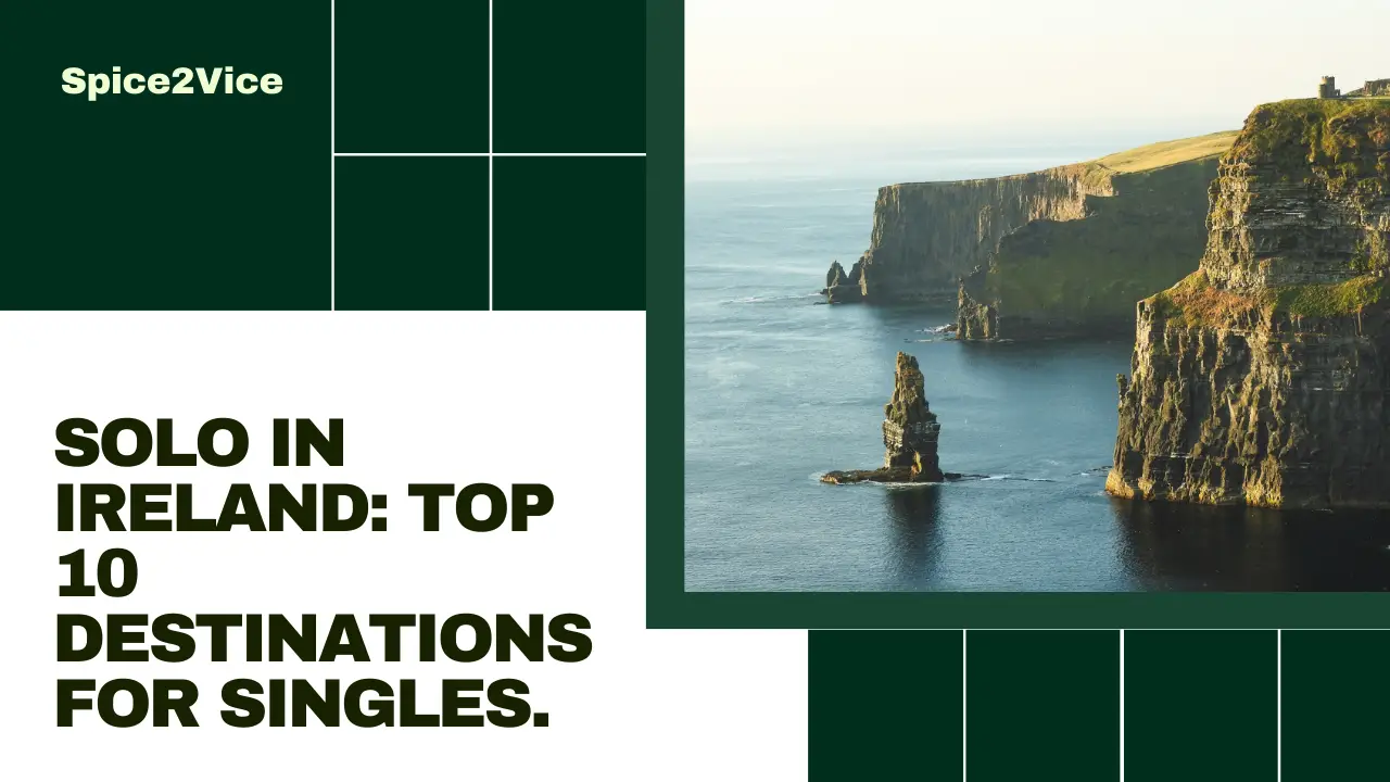 Top 10 Must-Visit Destinations For Singles In Ireland